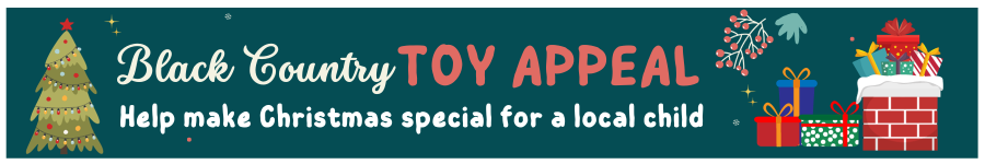 Help make Christmas special for a local child
Black Country
toy appeal