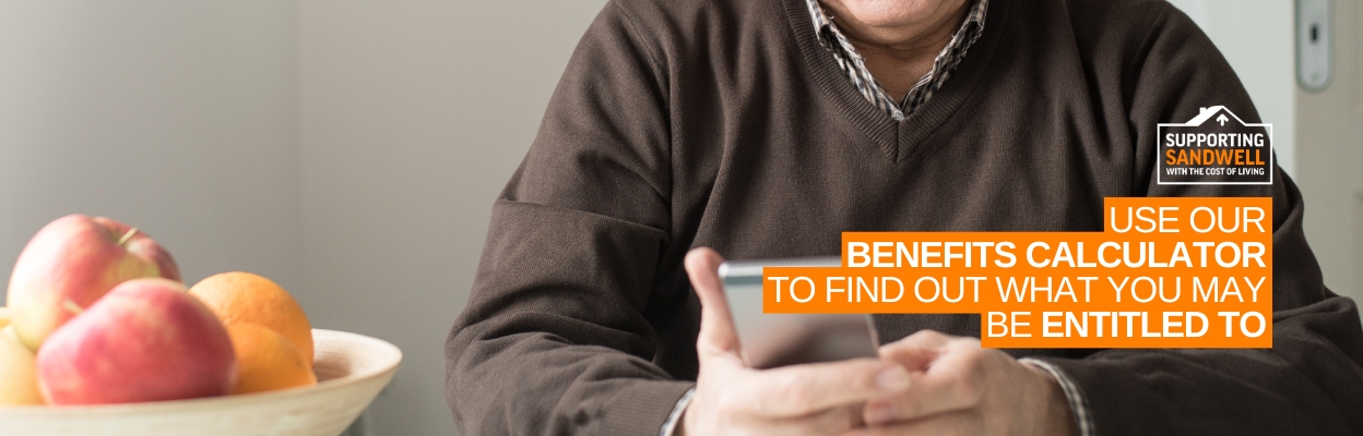 Use our benefits calculator to see what you may be entitled to