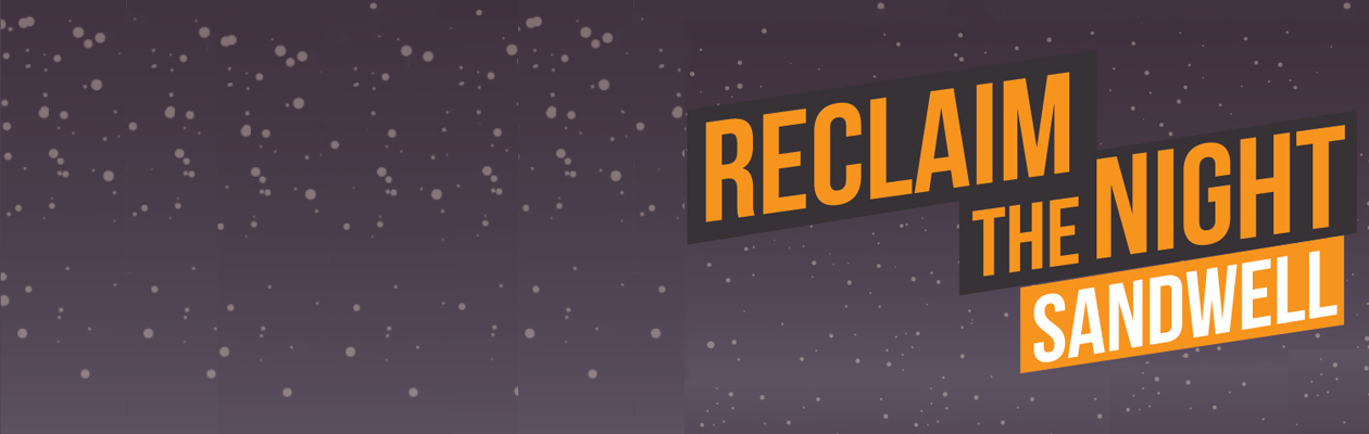 Reclaim the night Sandwell banner