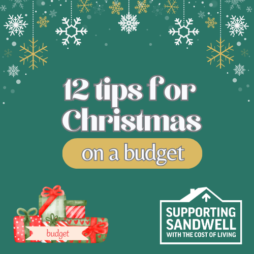 Supporting Sandwell with the cost of living: 12 tips for Christmas on a budget